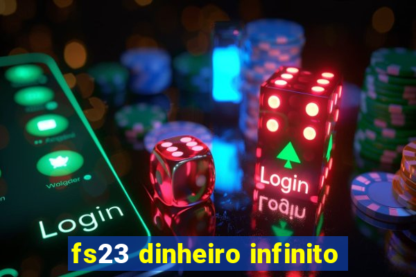 fs23 dinheiro infinito